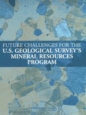 cover image of Future Challenges for the U.S. Geological Survey's Mineral Resources Program